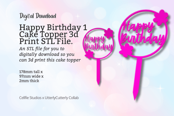 Happy Birthday Cake Topper 1: Digital STL for Home Printing